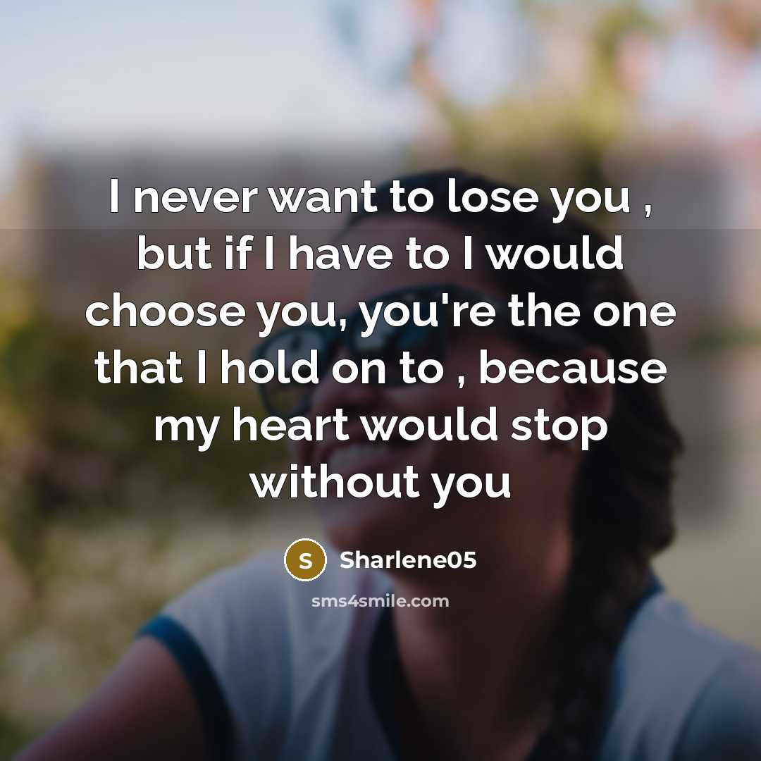 “I never want to lose you , but if I…” quote by Sharlene05