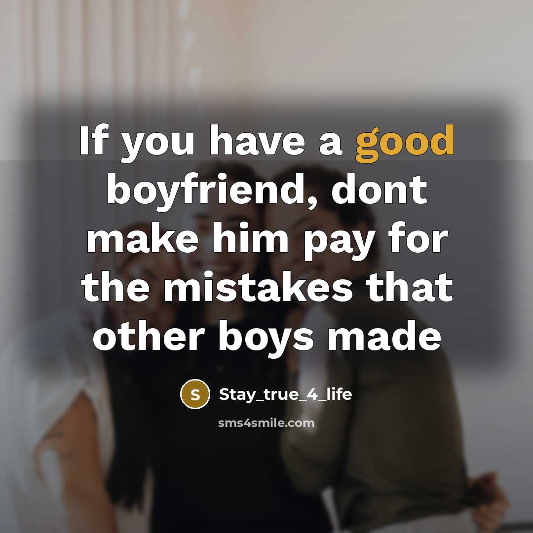 “If you have a good boyfriend, dont make him pay…” quote by Stay_true_4_life