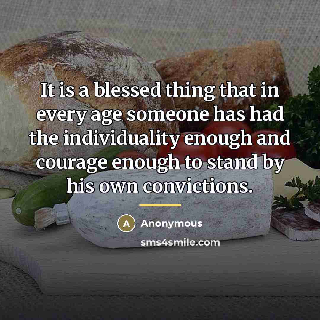 “It is a blessed thing that in every age someone…” quote by Anonymous