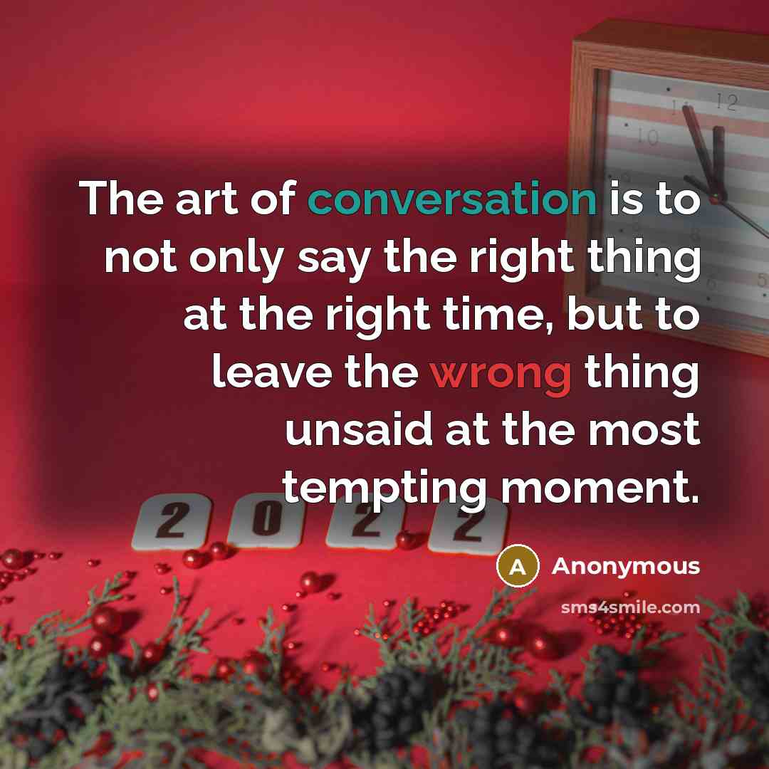 “The art of conversation is to not only say the…” quote by Anonymous