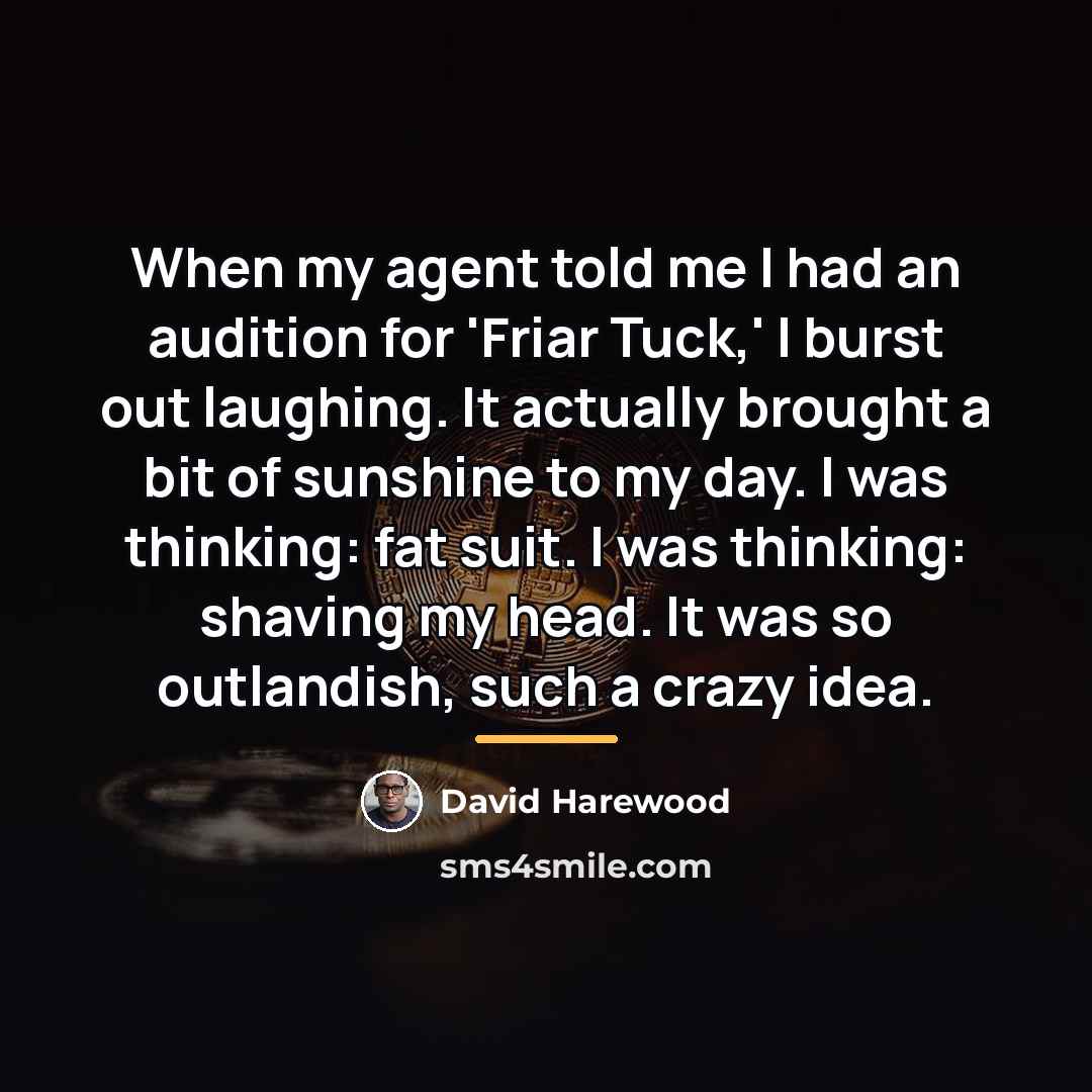 “When my agent told me I had an audition for…” quote by David Harewood