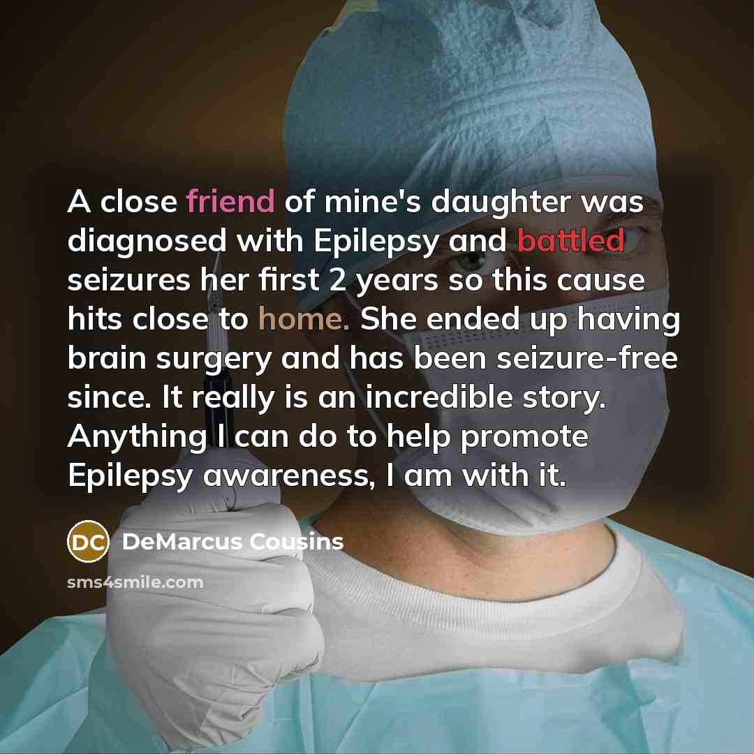 “A close friend of mine's daughter was diagnosed with Epilepsy…” quote by DeMarcus Cousins