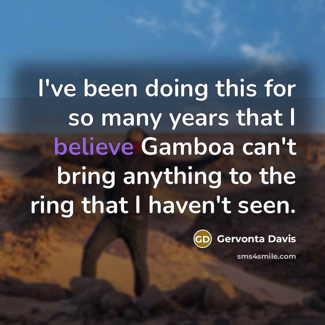 “I've been doing this for so many years that I…” quote by Gervonta Davis