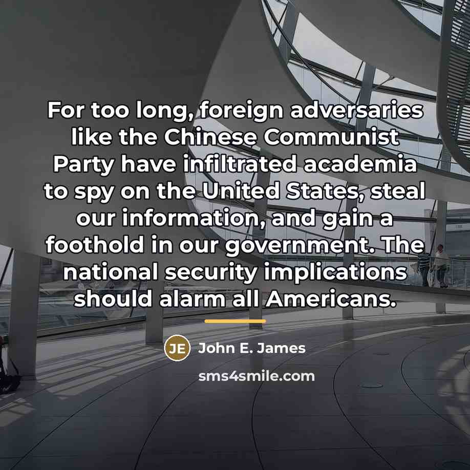“For too long, foreign adversaries like the Chinese Communist Party…” quote by John E. James