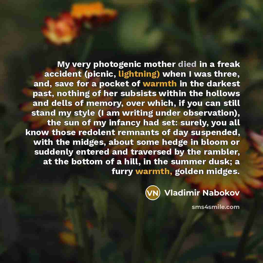 “My very photogenic mother died in a freak accident (picnic,…” quote by Vladimir Nabokov