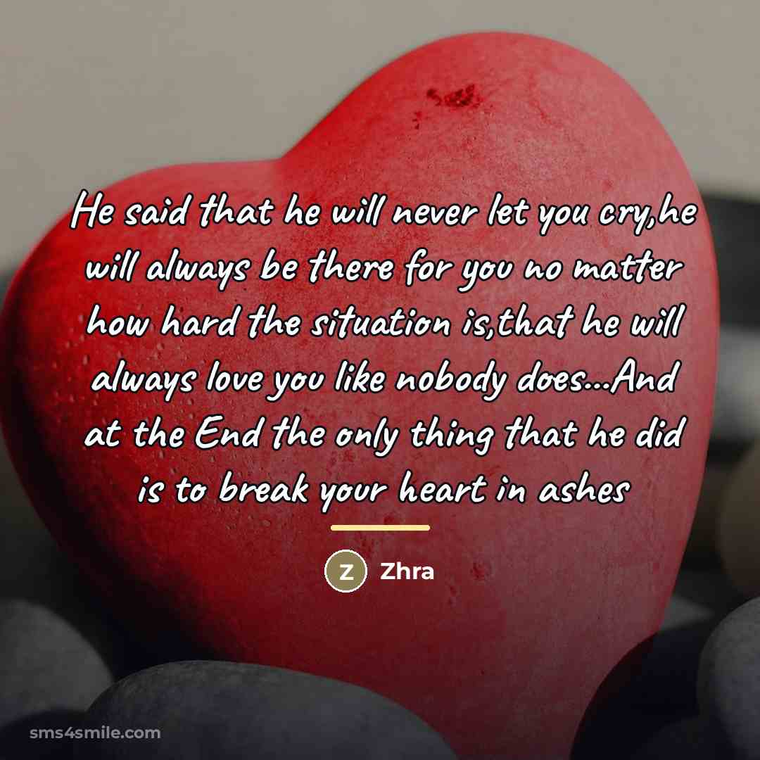 “He said that he will never let you cry,he will…” quote by Zhra
