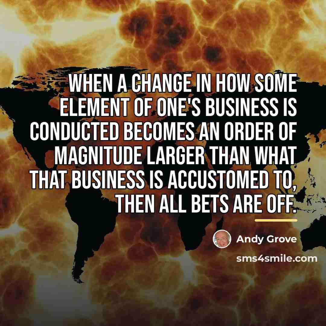 “When a change in how some element of one's business…” quote by Andy Grove
