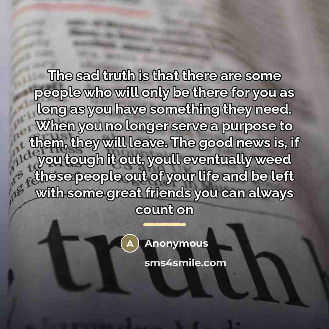 “The sad truth is that there are some people who…” quote by Anonymous