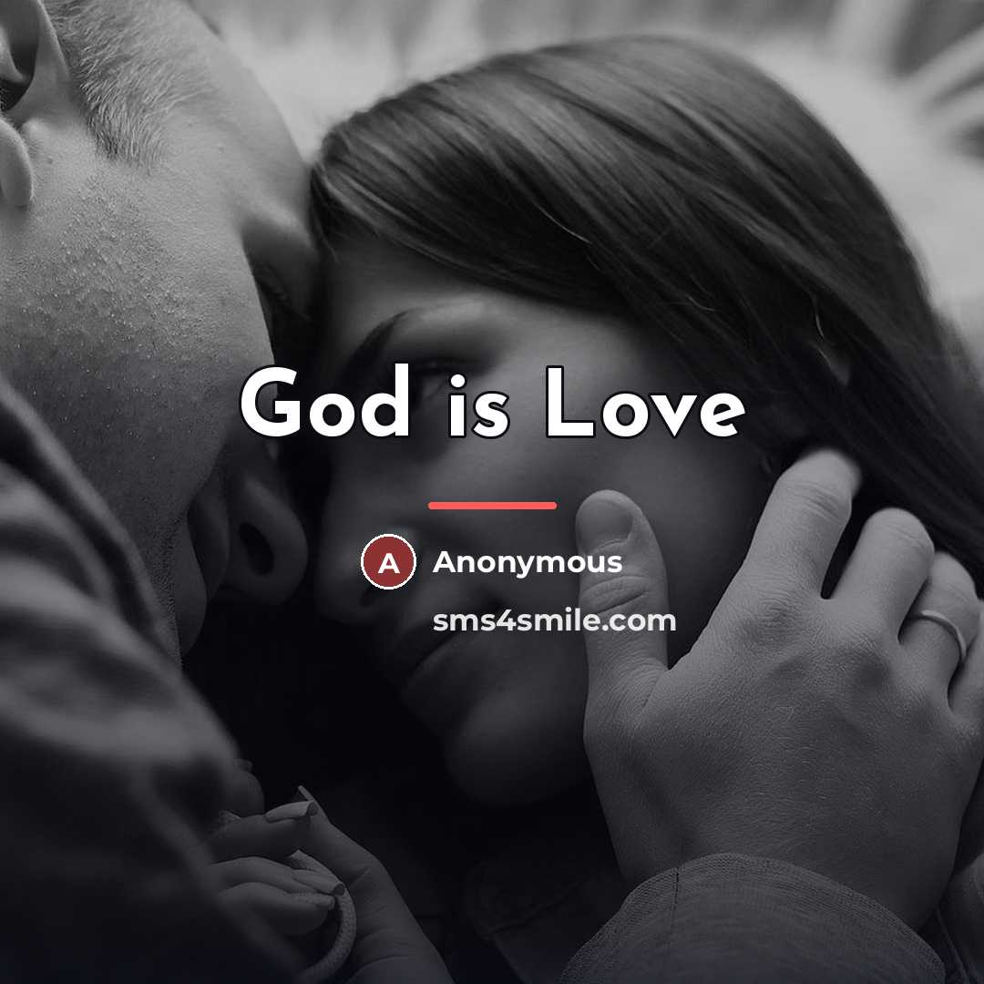 “God is Love…” quote by Anonymous