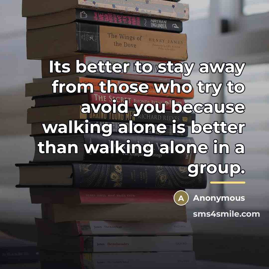 “Its better to stay away from those who try to…” quote by Anonymous