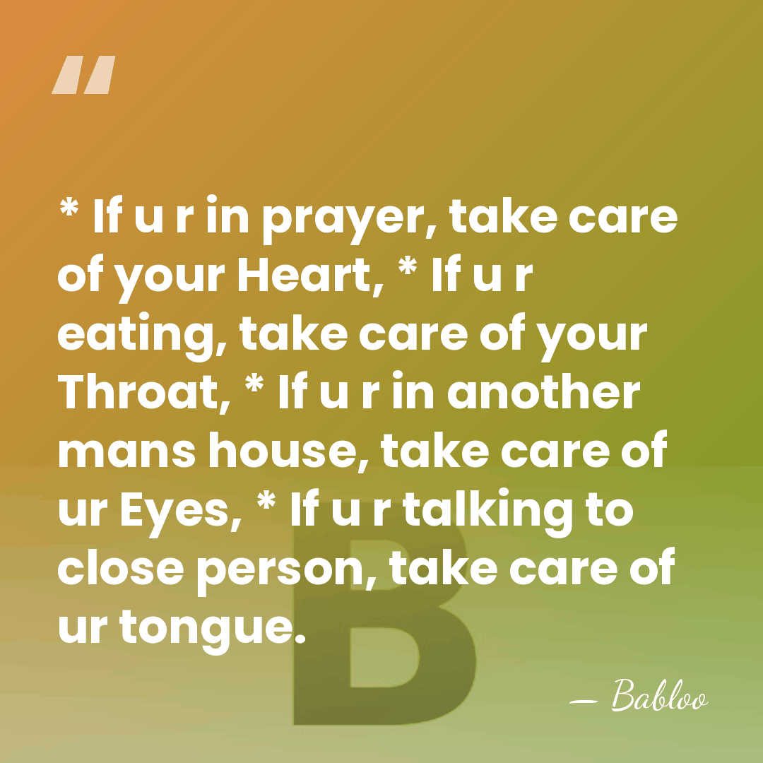 * If u r in prayer, take care of your Heart, *&hellip; - Babloo