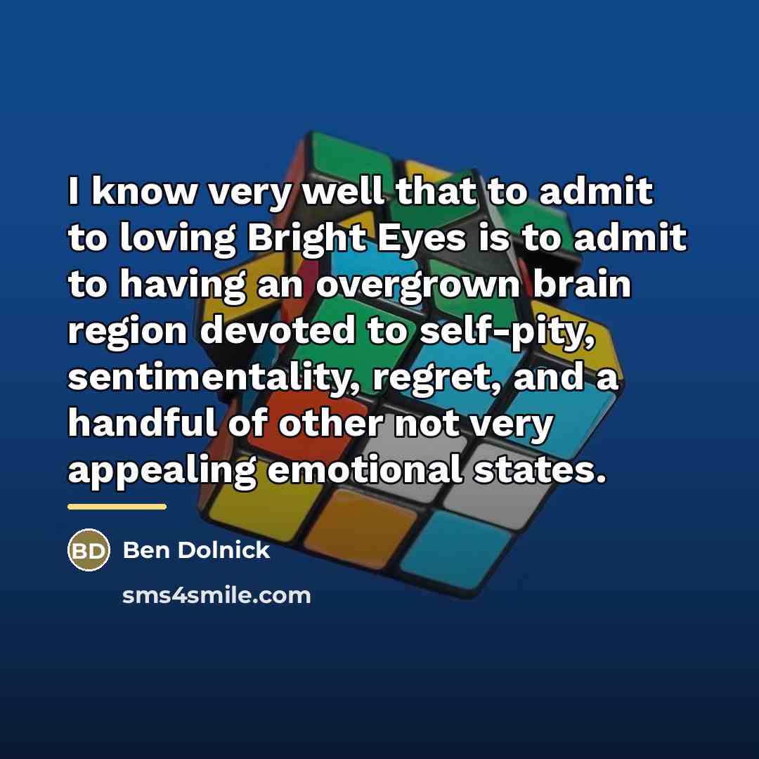 “I know very well that to admit to loving Bright…” quote by Ben Dolnick