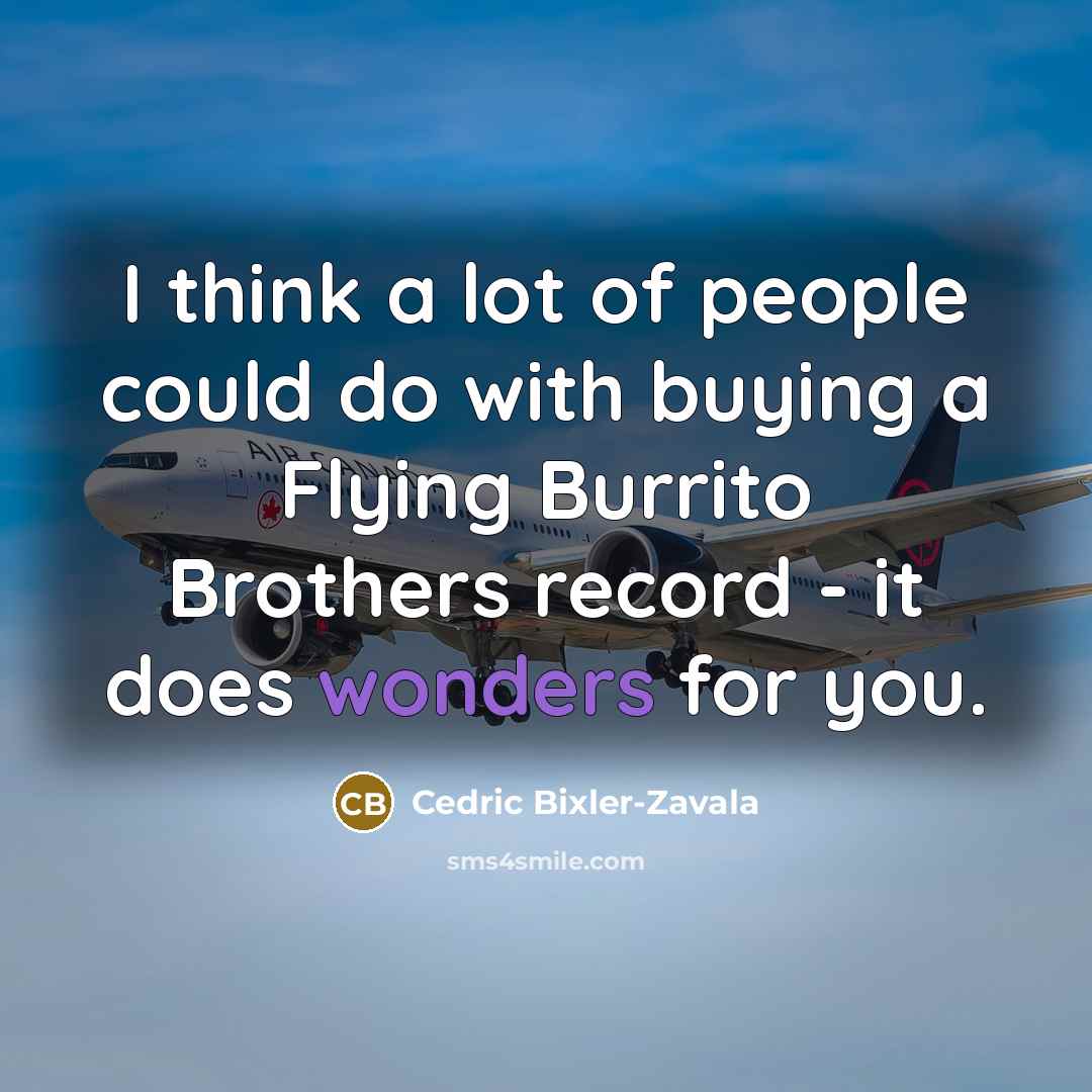 “I think a lot of people could do with buying…” quote by Cedric Bixler-Zavala