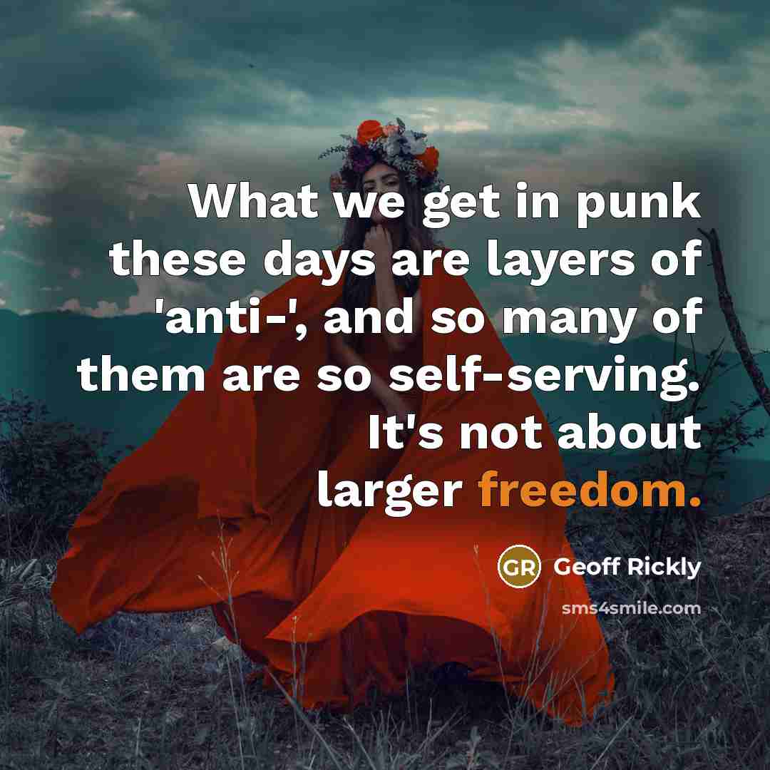 “What we get in punk these days are layers of…” quote by Geoff Rickly