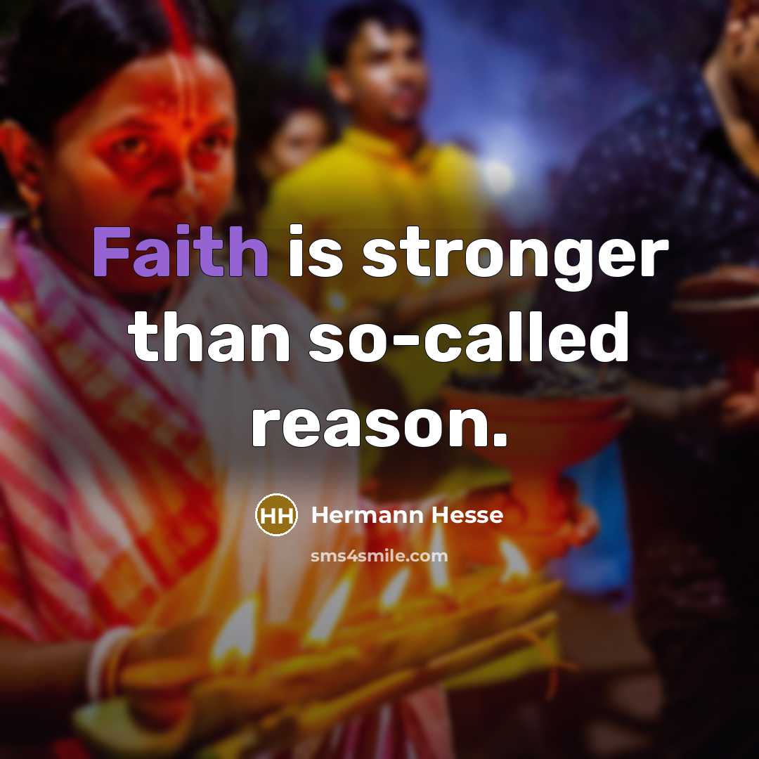 “Faith is stronger than so-called reason.…” quote by Hermann Hesse