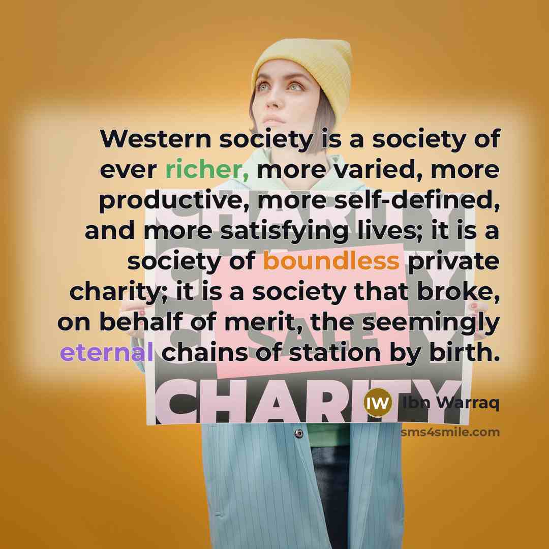 “Western society is a society of ever richer, more varied,…” quote by Ibn Warraq