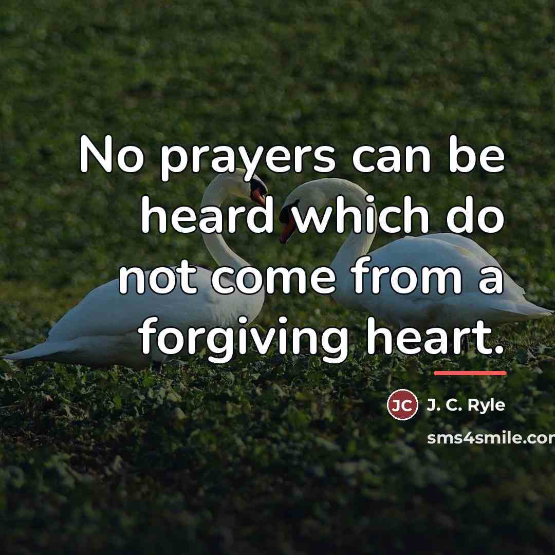 “No prayers can be heard which do not come from…” quote by J. C. Ryle