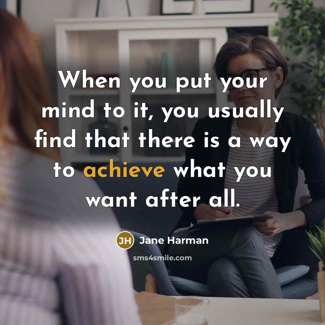 “When you put your mind to it, you usually find…” quote by Jane Harman