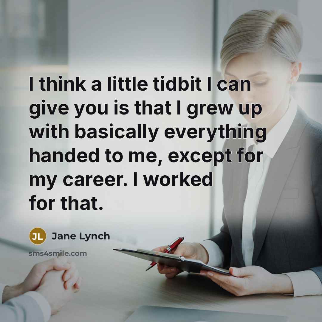 “I think a little tidbit I can give you is…” quote by Jane Lynch