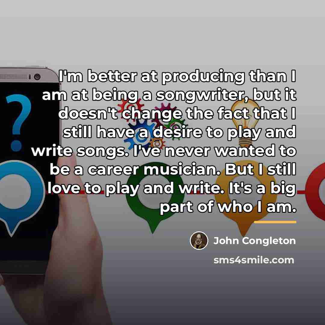 “I'm better at producing than I am at being a…” quote by John Congleton