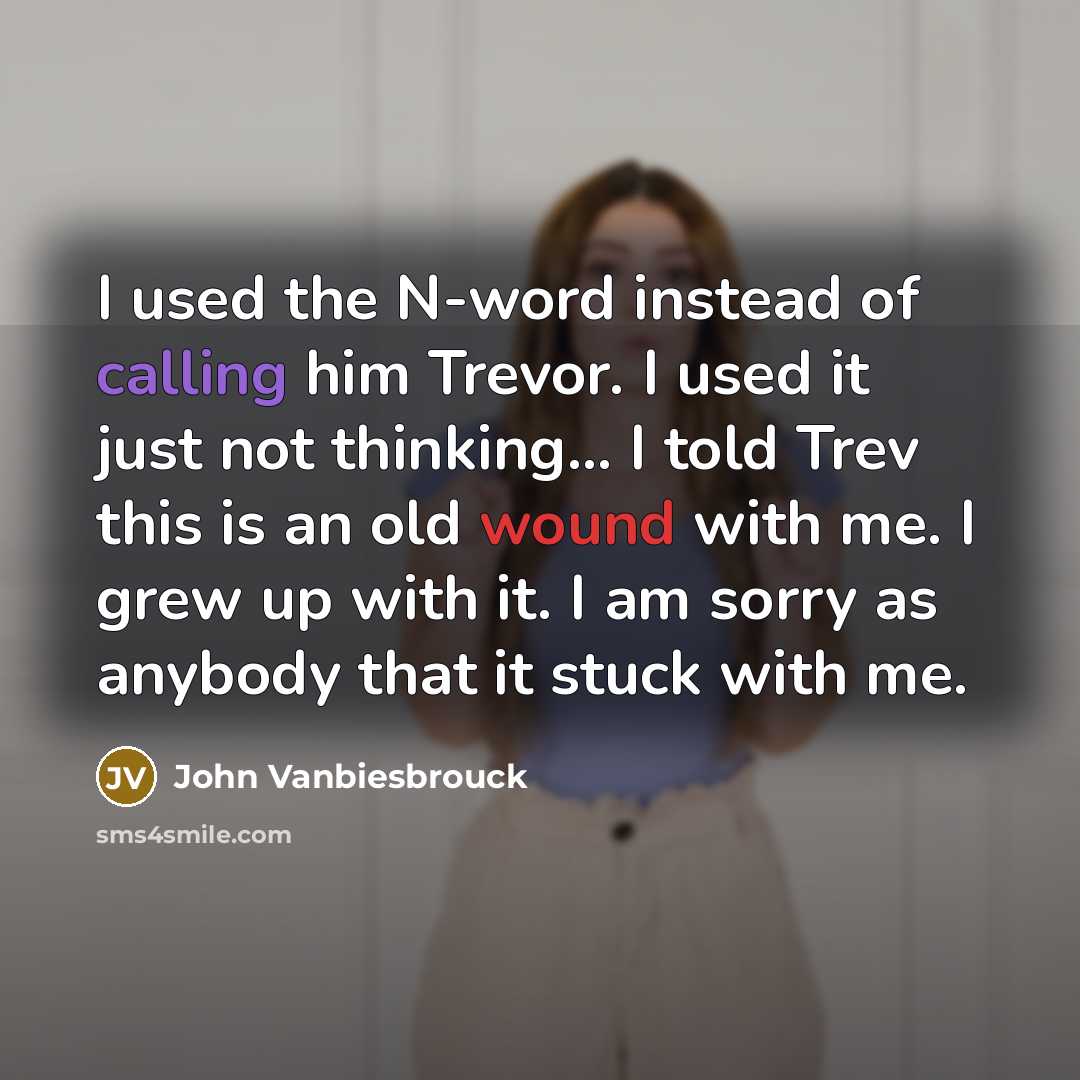 “I used the N-word instead of calling him Trevor. I…” quote by John Vanbiesbrouck