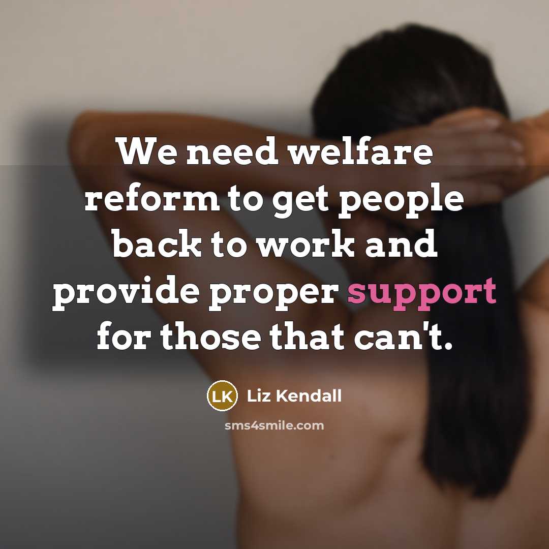 “We need welfare reform to get people back to work…” quote by Liz Kendall