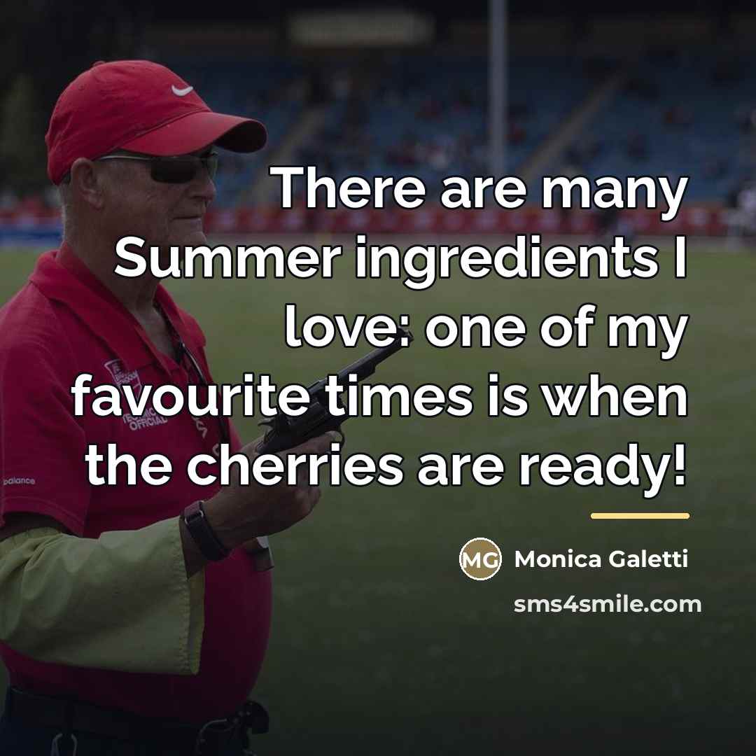 “There are many Summer ingredients I love: one of my…” quote by Monica Galetti