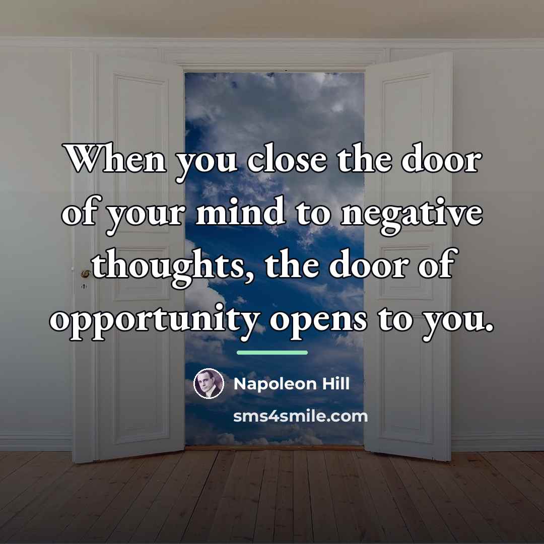 “When you close the door of your mind to negative…” quote by Napoleon Hill