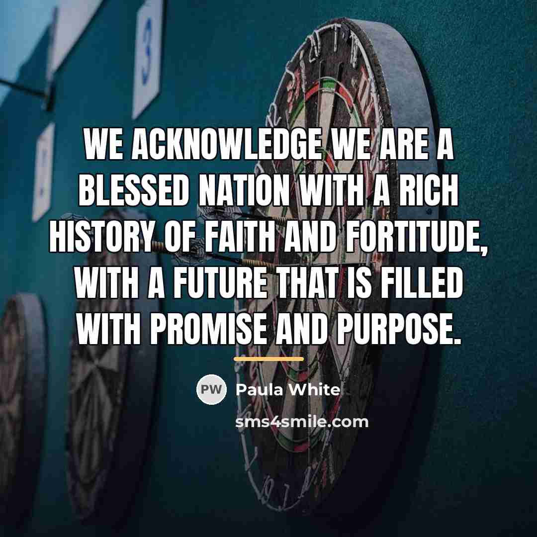 “We acknowledge we are a blessed nation with a rich…” quote by Paula White