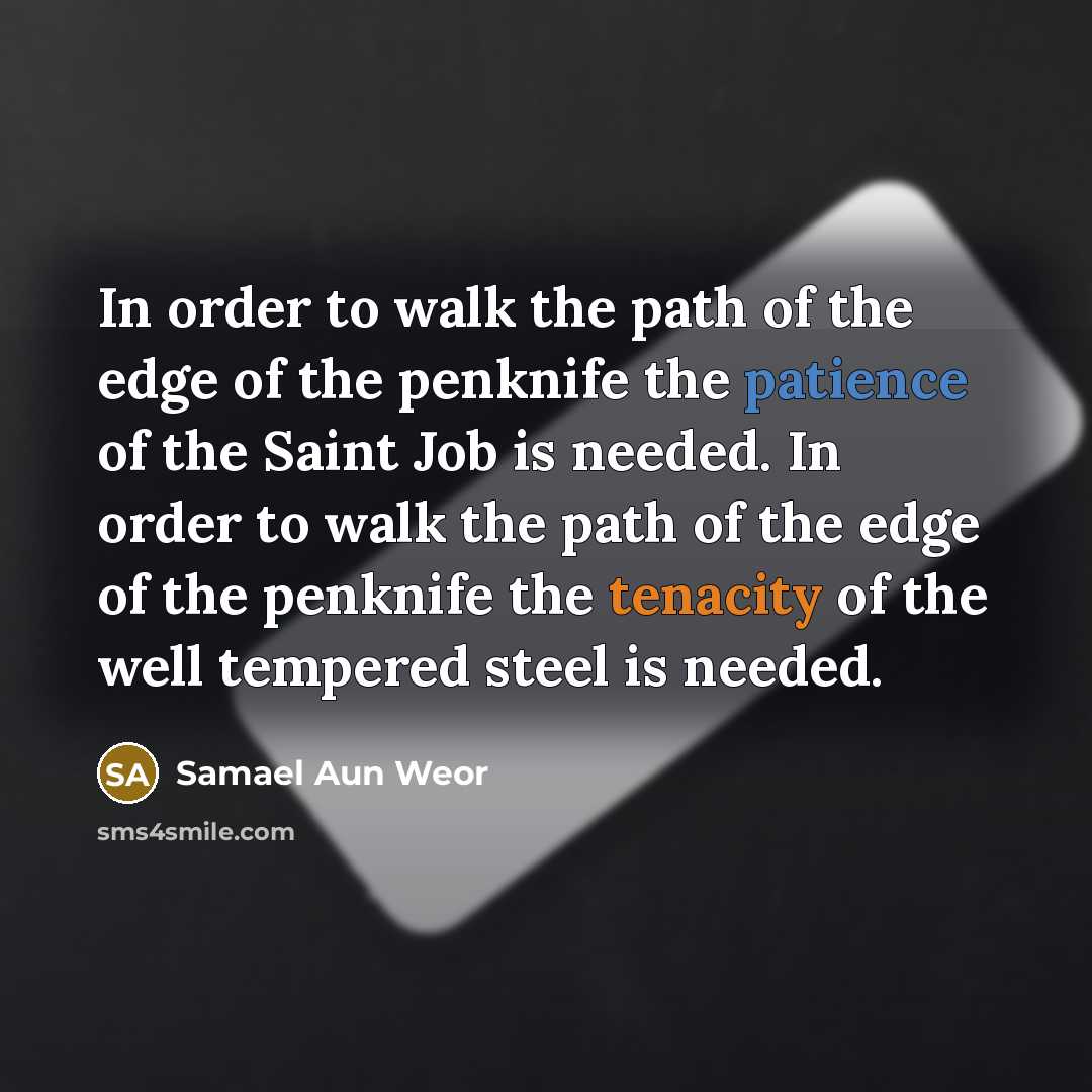 “In order to walk the path of the edge of…” quote by Samael Aun Weor