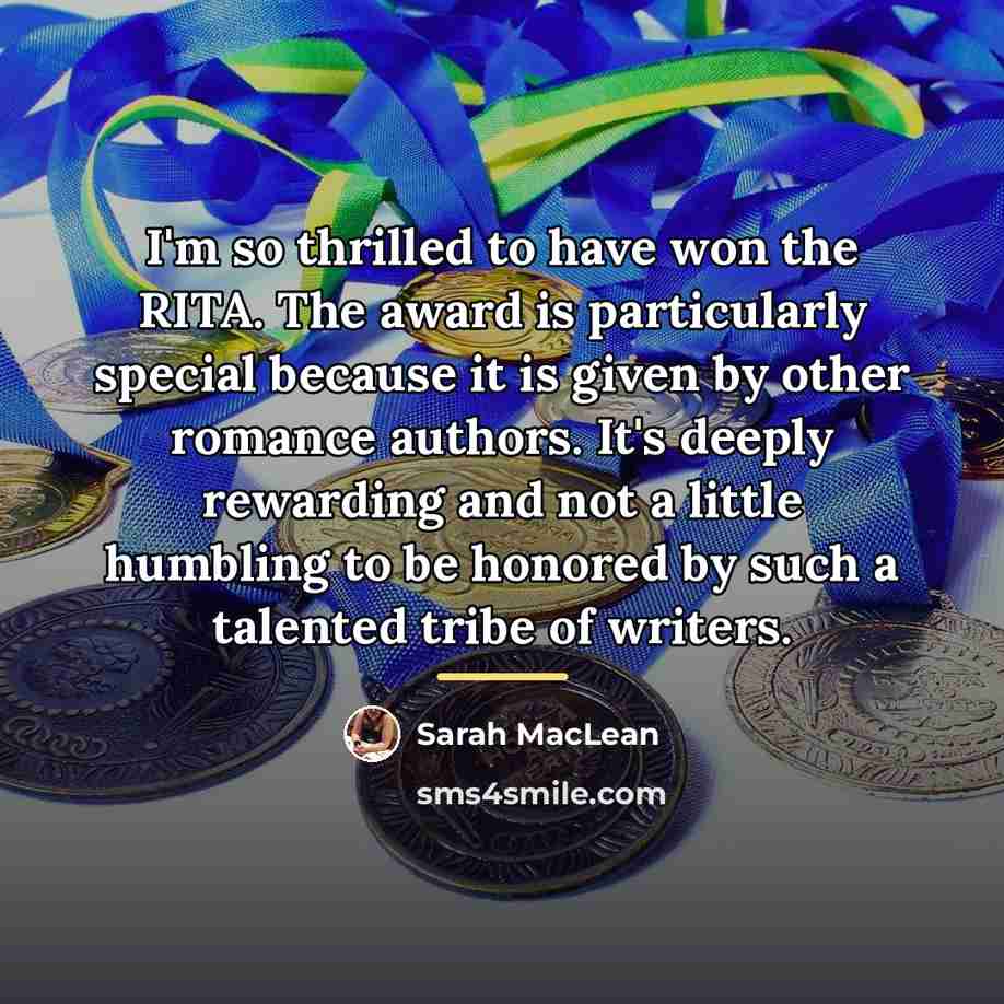 “I'm so thrilled to have won the RITA. The award…” quote by Sarah MacLean