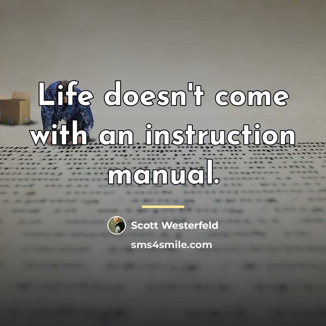“Life doesn't come with an instruction manual.…” quote by Scott Westerfeld