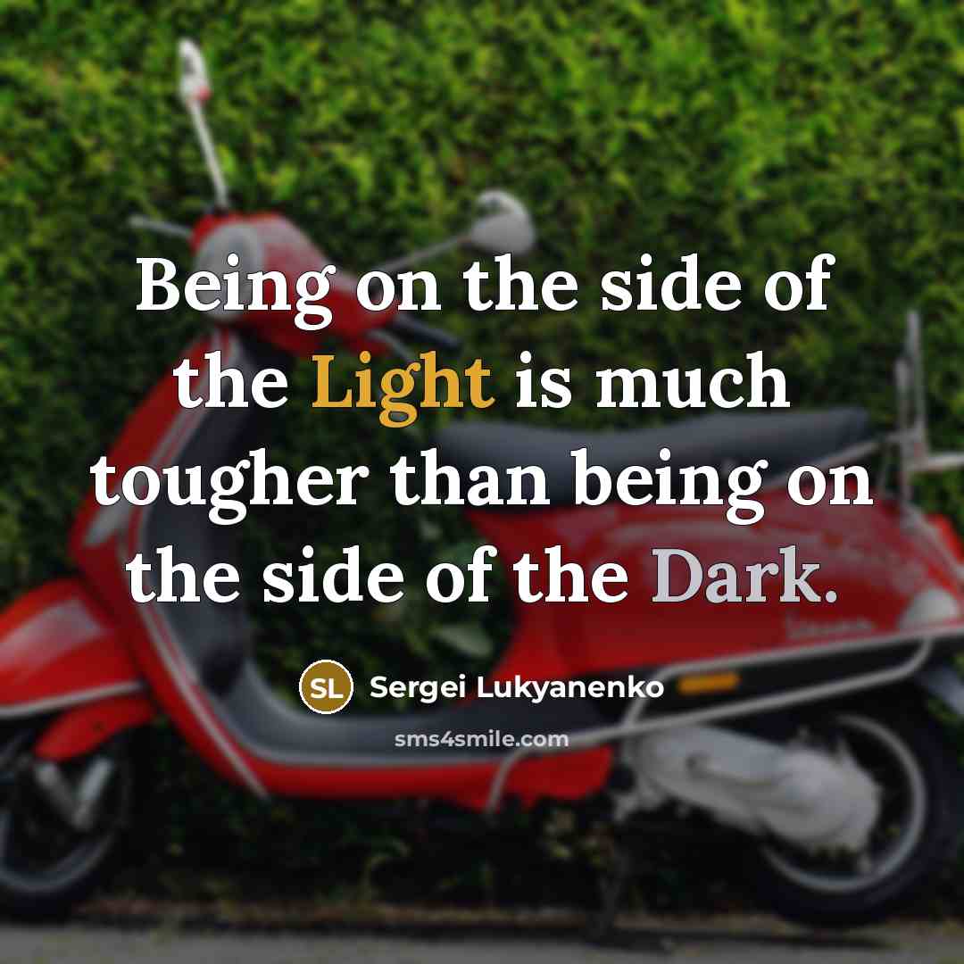 “Being on the side of the Light is much tougher…” quote by Sergei Lukyanenko