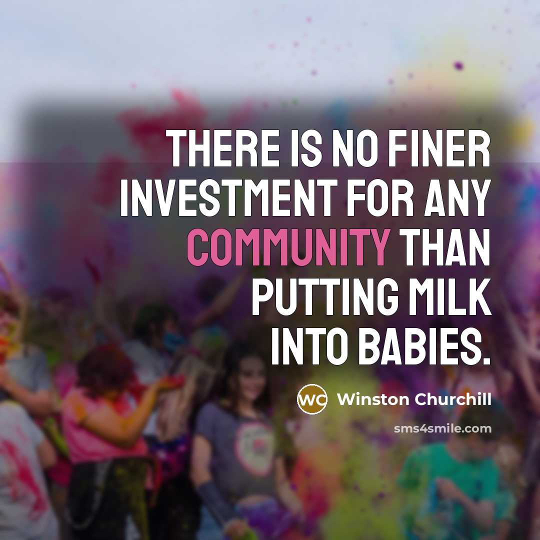 “There is no finer investment for any community than putting…” quote by Winston Churchill