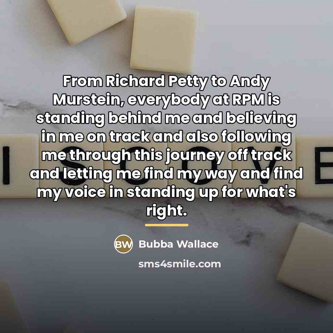 “From Richard Petty to Andy Murstein, everybody at RPM is…” quote by Bubba Wallace