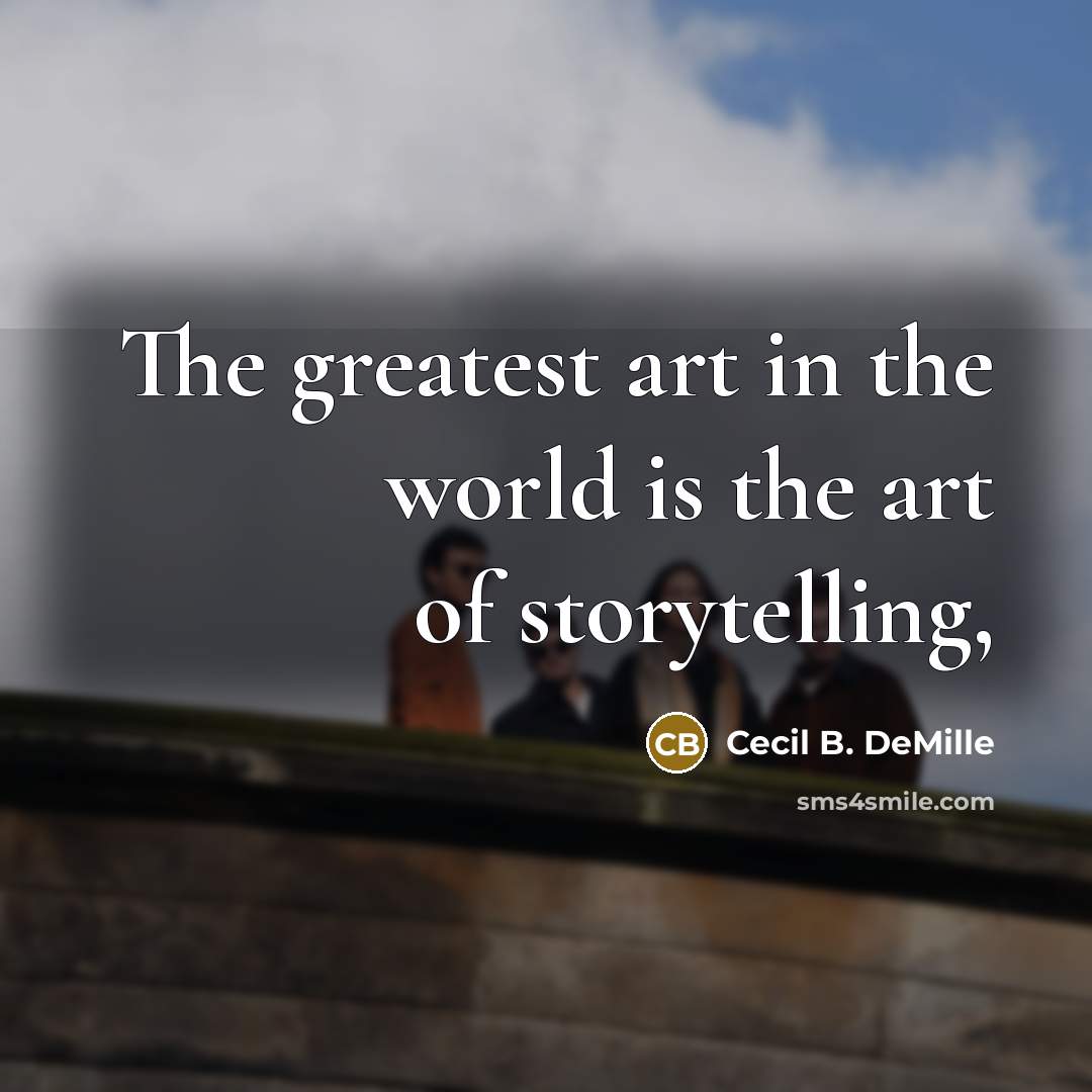 “The greatest art in the world is the art of…” quote by Cecil B. DeMille