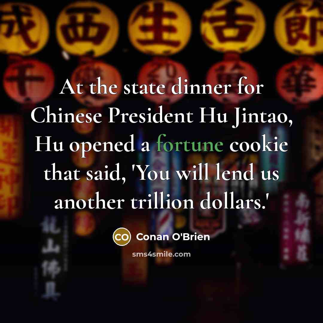 “At the state dinner for Chinese President Hu Jintao, Hu…” quote by Conan O'Brien