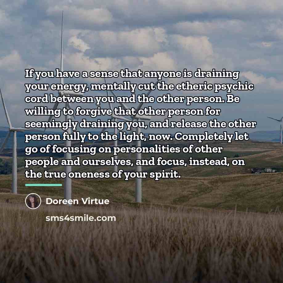 “If you have a sense that anyone is draining your…” quote by Doreen Virtue