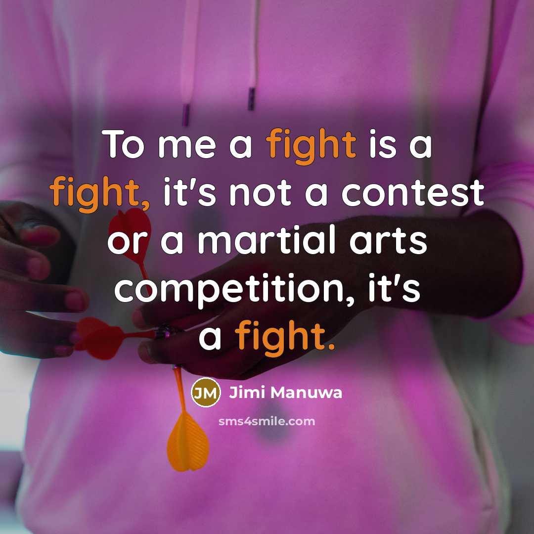 “To me a fight is a fight, it's not a…” quote by Jimi Manuwa