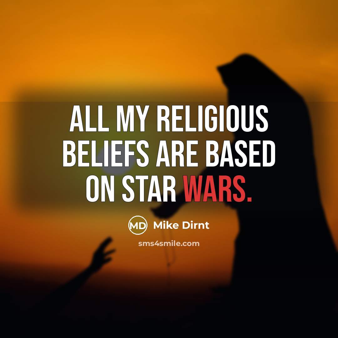 “All my religious beliefs are based on Star Wars.…” quote by Mike Dirnt