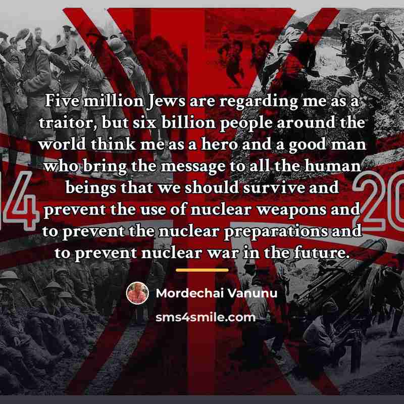 “Five million Jews are regarding me as a traitor, but…” quote by Mordechai Vanunu