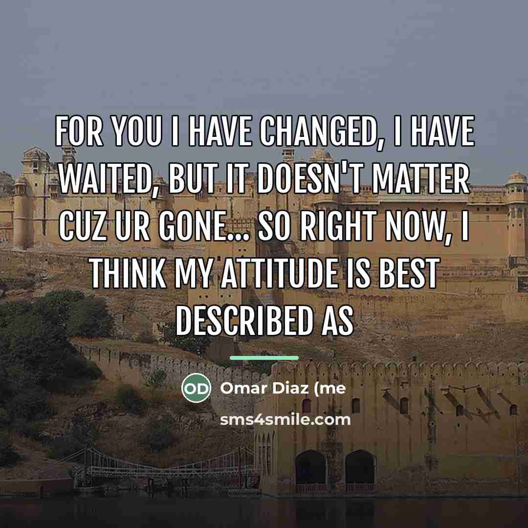“For you I have changed, I have waited, but it…” quote by Omar Diaz