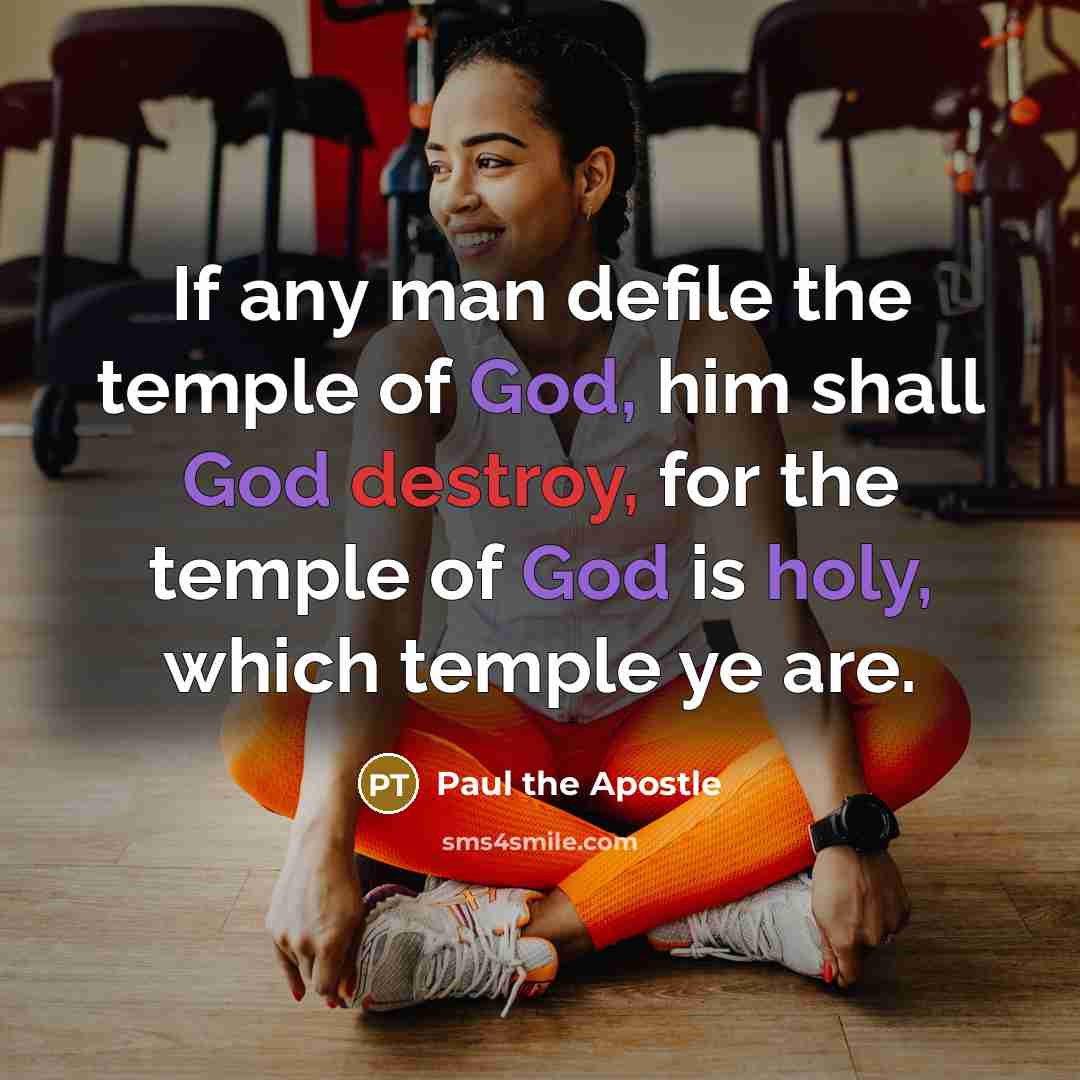 “If any man defile the temple of God, him shall…” quote by Paul the Apostle