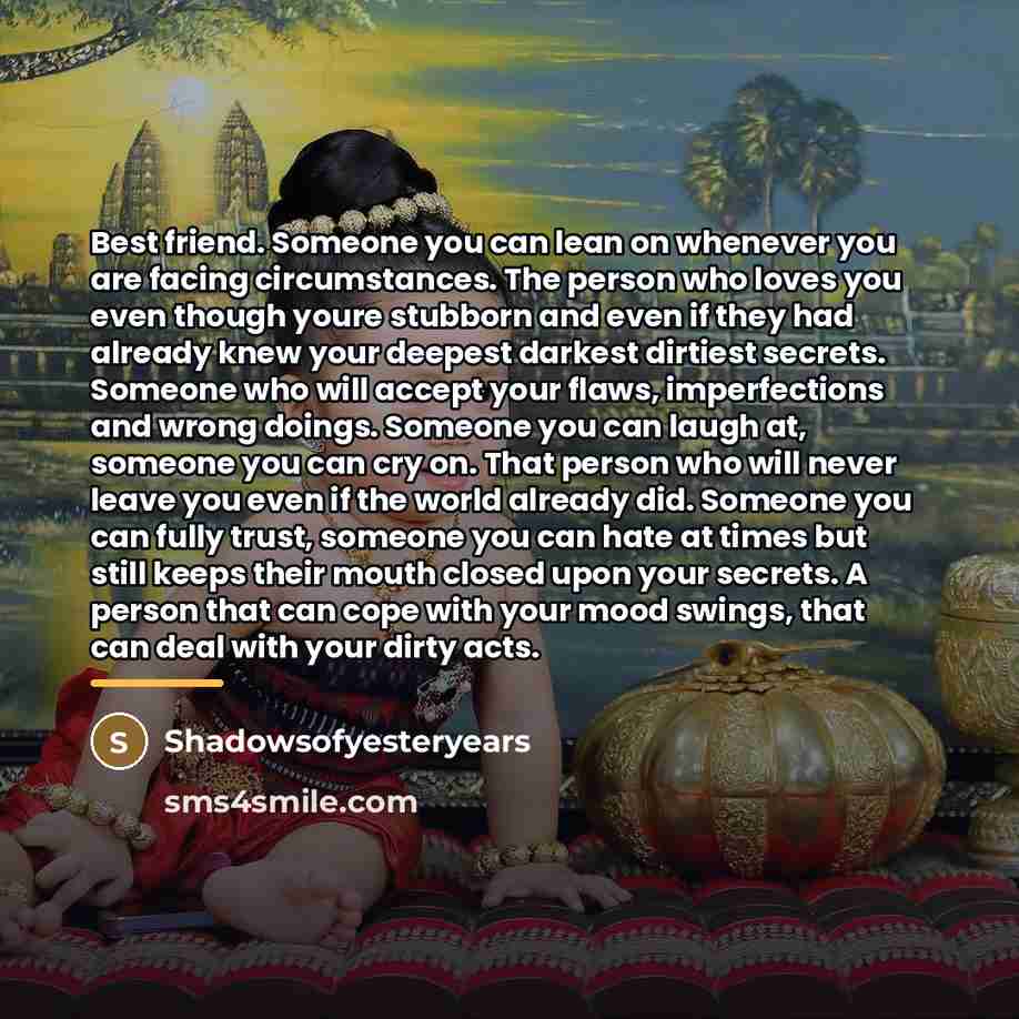 “Best friend. Someone you can lean on whenever you are…” quote by Shadowsofyesteryears