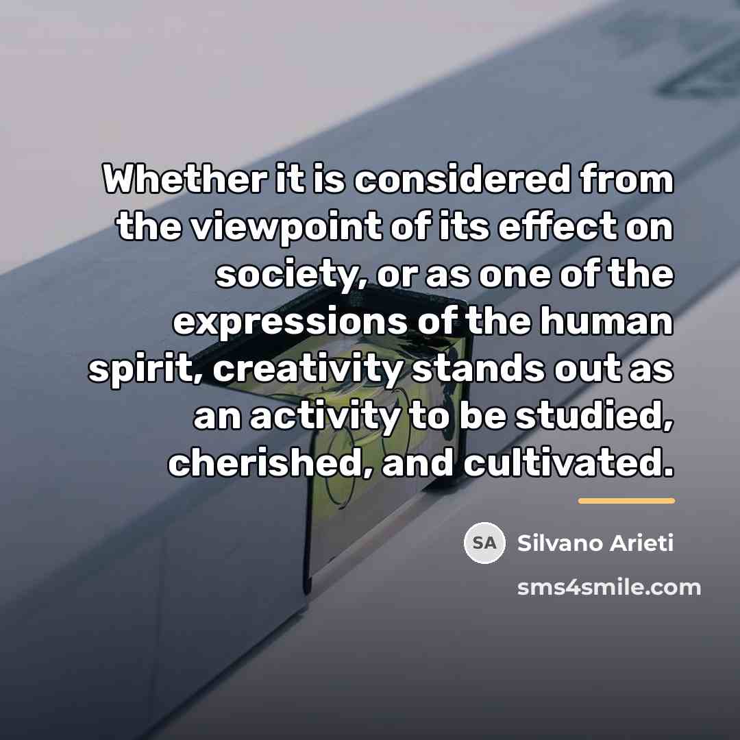 “Whether it is considered from the viewpoint of its effect…” quote by Silvano Arieti