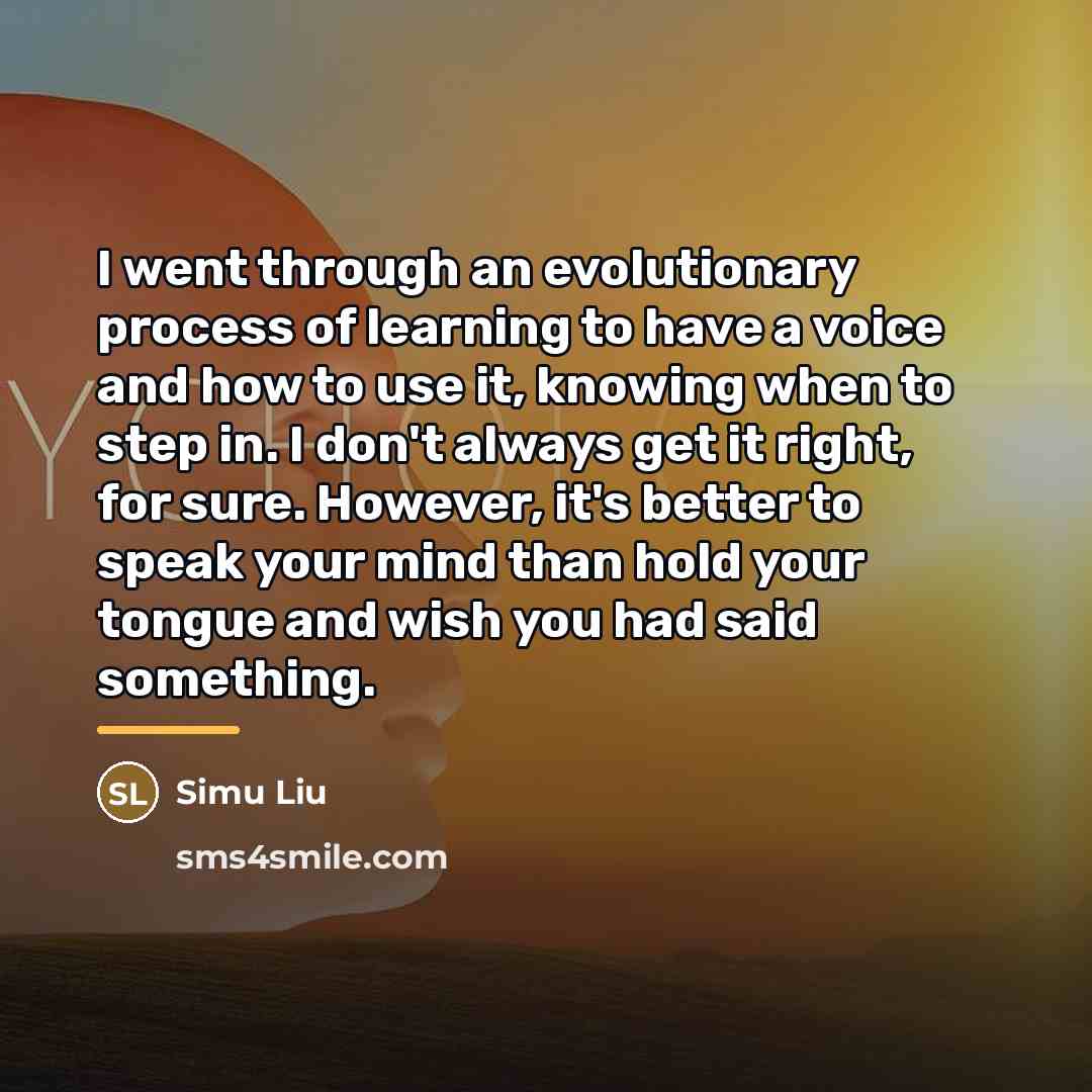 “I went through an evolutionary process of learning to have…” quote by Simu Liu