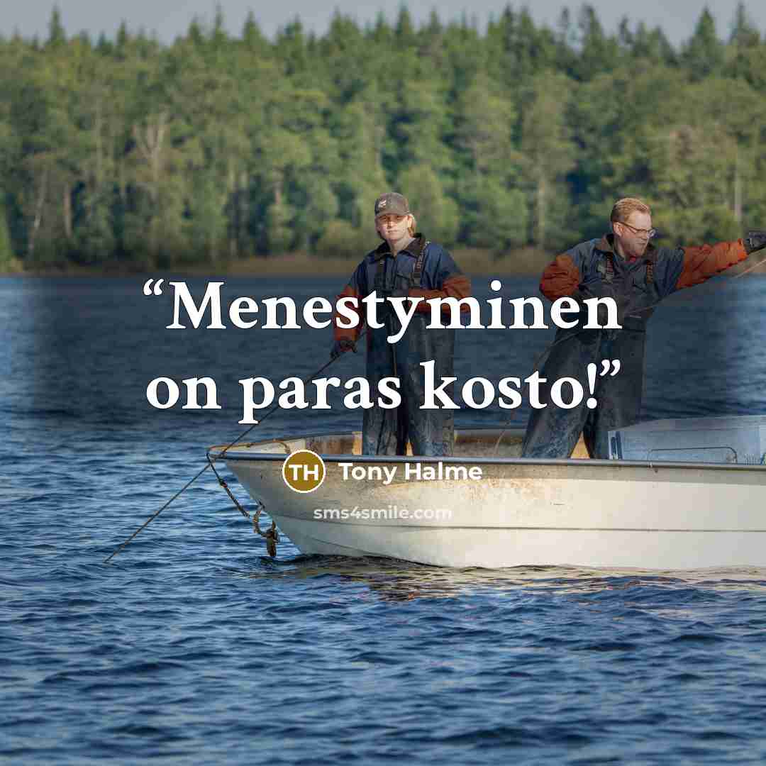 “Menestyminen on paras kosto!” quote by Tony Halme
