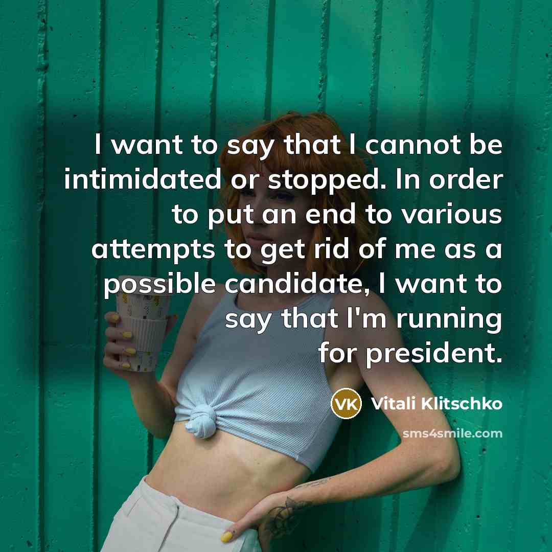 “I want to say that I cannot be intimidated or…” quote by Vitali Klitschko