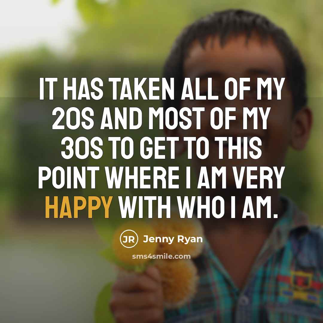 “It has taken all of my 20s and most of…” quote by Jenny Ryan