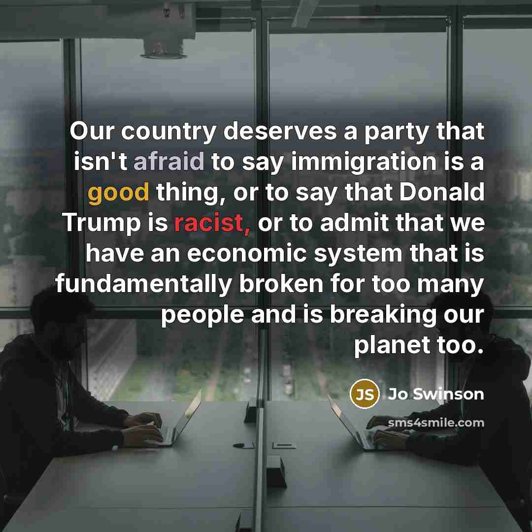 “Our country deserves a party that isn't afraid to say…” quote by Jo Swinson